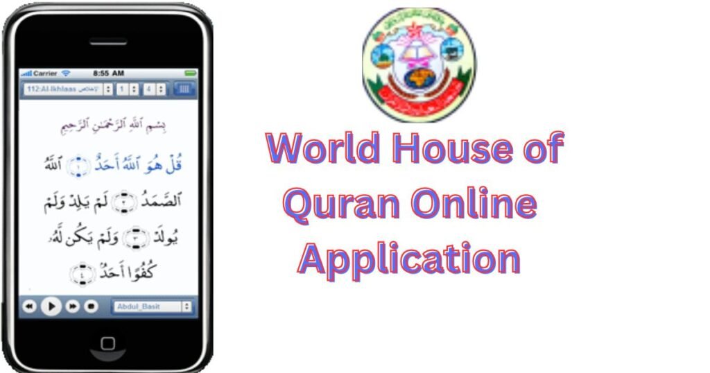 World House of Quran Online Application