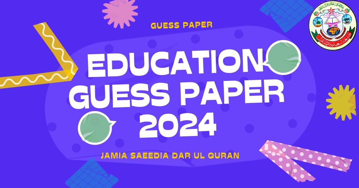 10th Class Education Guess Paper 2024