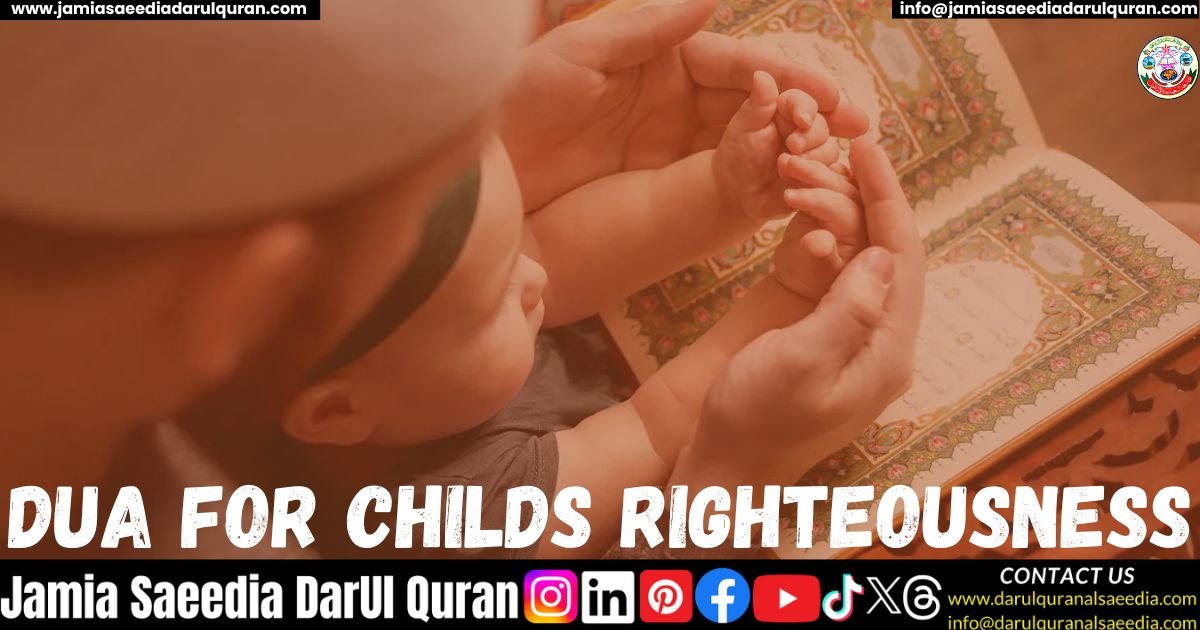 Dua for Childs Righteousness