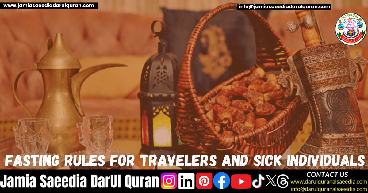 Fasting Rules for Travelers and Sick Individuals