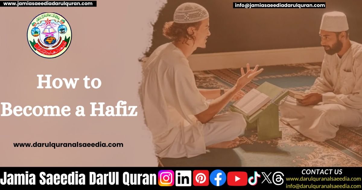 How to Become a Hafiz