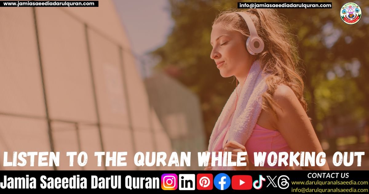 Listen to the Quran While Working Out