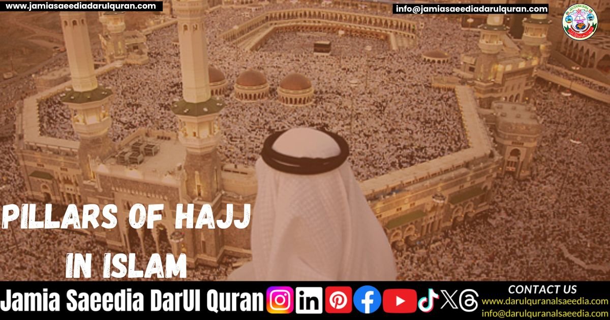 Pillars of Hajj in Islam