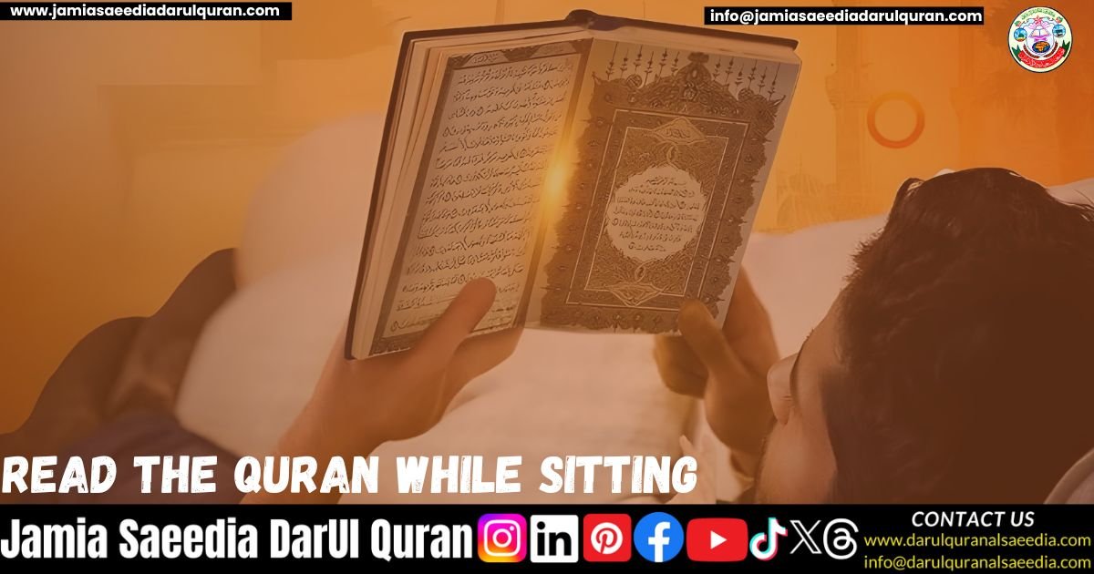 Read the Quran While Sitting