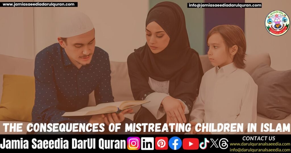 The Consequences of Mistreating Children in Islam