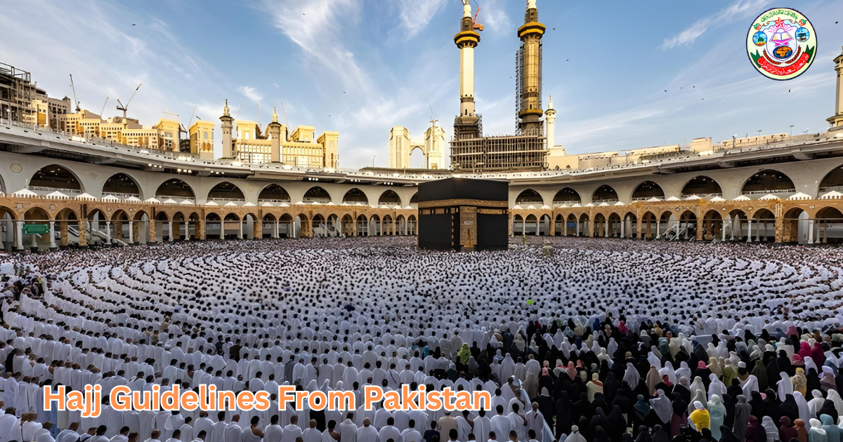 Hajj Guidelines From Pakistan