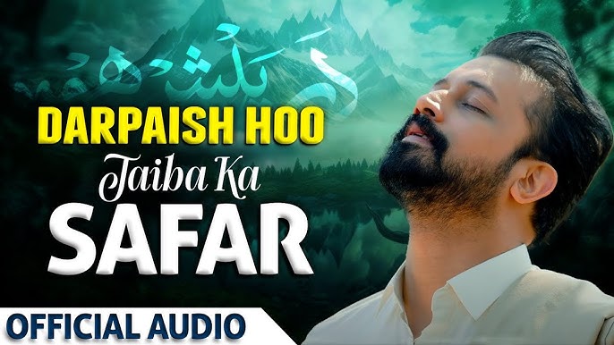 Darpaish Ho Taiba Ka Safar