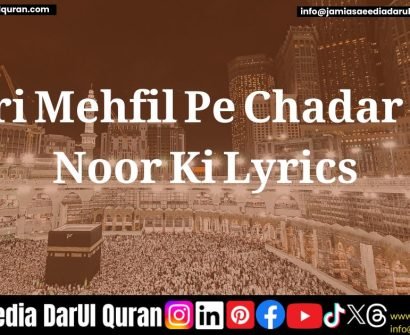 Noori Mehfil Pe Chadar Tani Noor Ki Lyrics