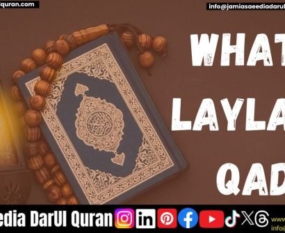 What is Laylatul Qadr